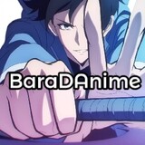 BaraDAnime