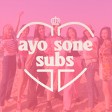 AYO SONE! Subs
