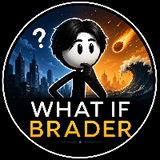 WhatIfBrader