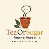 Teaorsugar