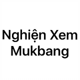 NghienXemMukbang