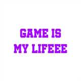 game is my lifeee