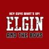 Elgin and The Boys