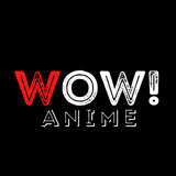 WOW!Anime