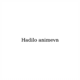 Hadilo animevn