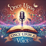 Once Upon a Voice