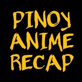 PinoyAnimeRecap