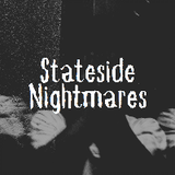 Stateside Nightmares