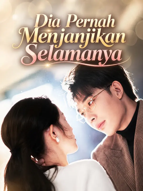 Dia Pernah Menjanjikan Selamanya