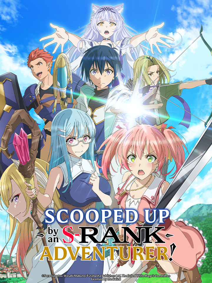 Scooped Up by an S-Rank Adventurer!