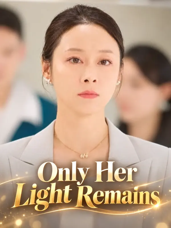 Only Her Light Remains