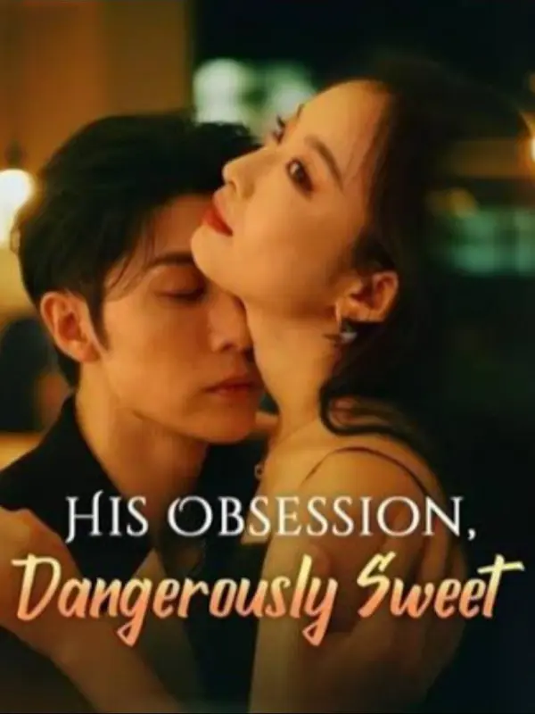 His Obsession Dangerously Sweet