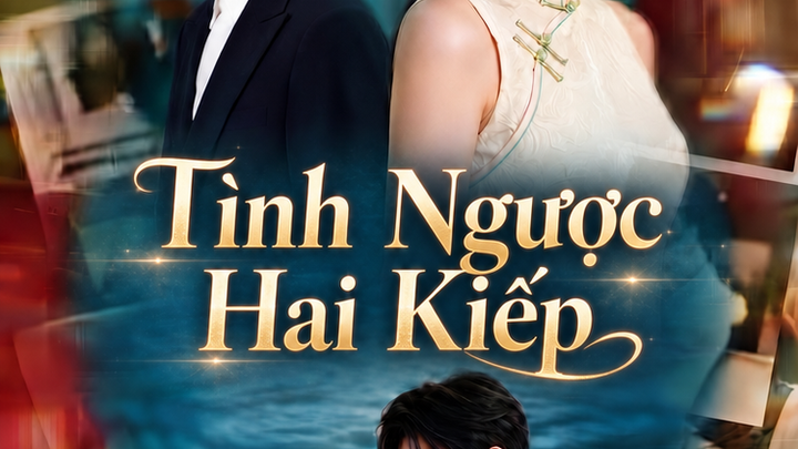 Tình Ngược Hai Kiếp