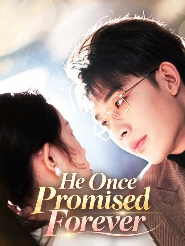 He Once Promised Forever