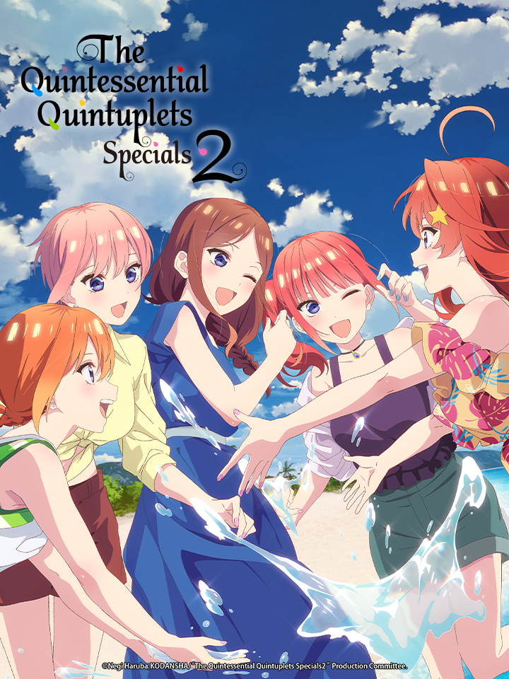 The Quintessential Quintuplets＊