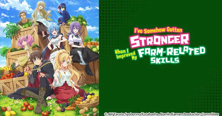 I somehow got strong by raising skills. I've somehow gotten stronger when i improved my farm-related skills. I somehow got strong by raising skills. Noumin kanren no skill bakka agetetara nazeka tsuyoku natta. I somehow got strong by raising skills.