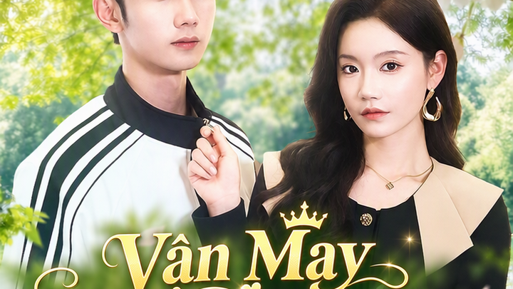 Vận May Của Tôi Giúp Chồng Kết Hôn Chớp Nhoáng Phát Tài