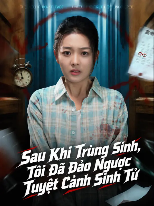 Sau Khi Trùng Sinh, Tôi Đã Đảo Ngược Tuyệt Cảnh Sinh Tử