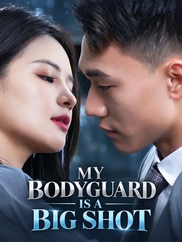 My Bodyguard is a Big Shot