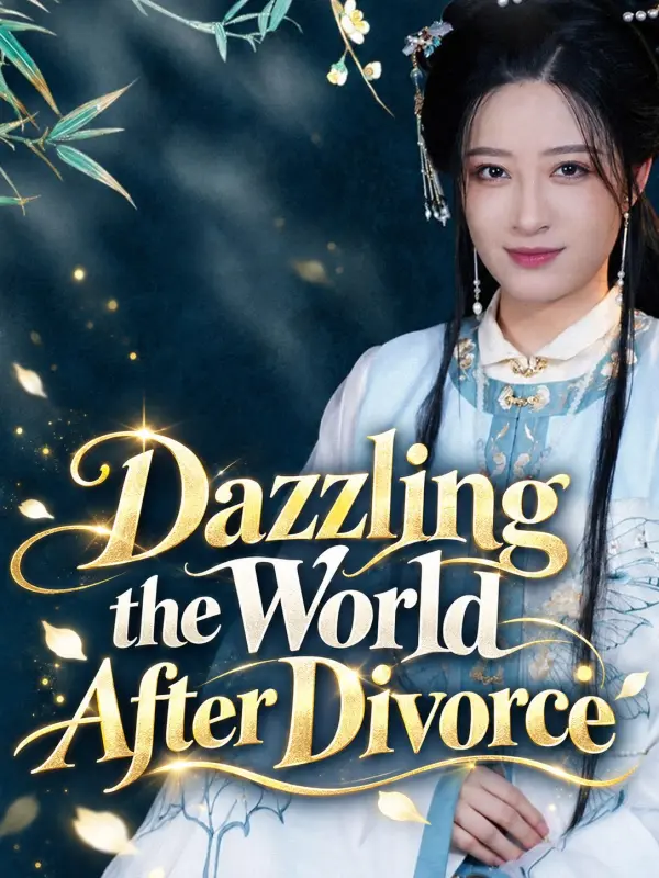 Dazzling the World After Divorce