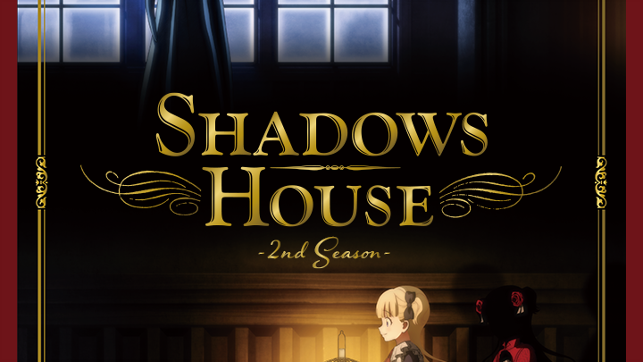 SHADOWS HOUSE 2