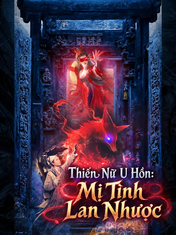 Thiến Nữ U Hồn: Mị Tình Lan Nhược