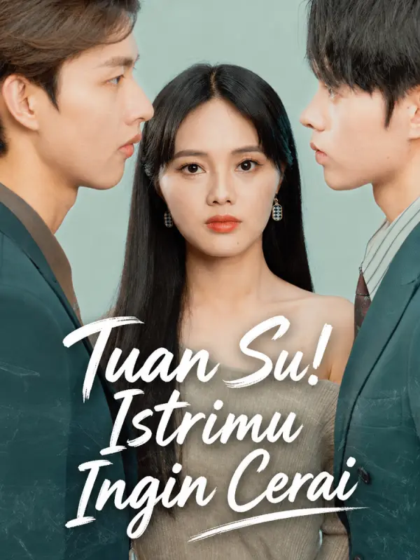 Tuan Su! Istrimu Ingin Cerai