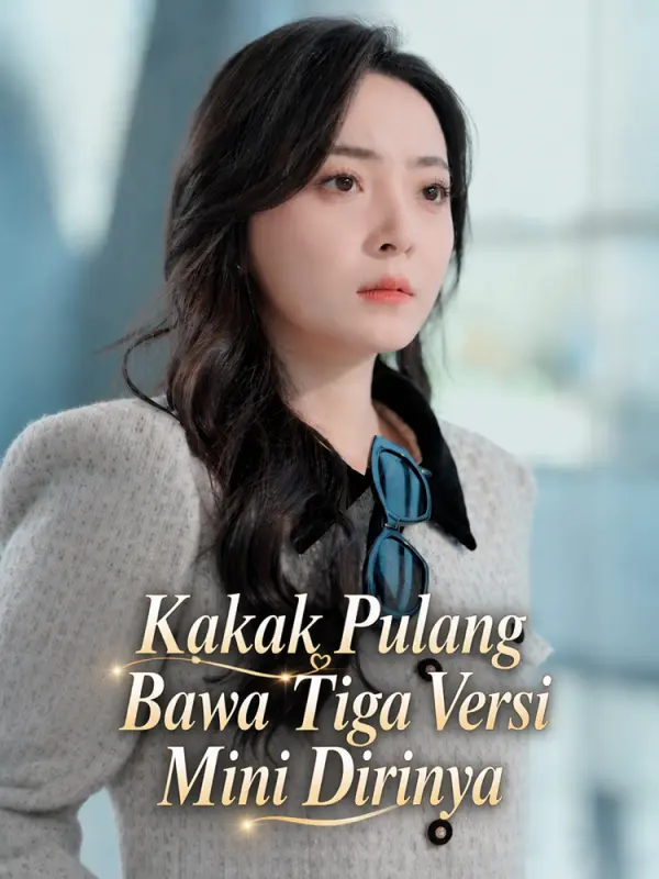 Kakak Pulang Bawa Tiga Versi Mini Dirinya
