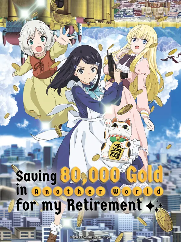 Saving 80.000 Gold in Another World for My Retirement