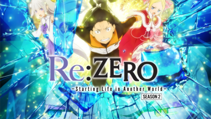 Re:ZERO - Starting Life in Another World S2 Part 2
