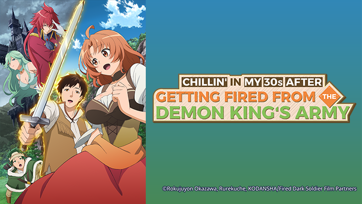 Chillin' in My 30s after Getting Fired from the Demon King's Army