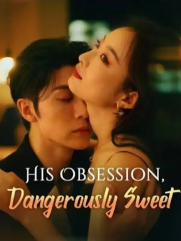 His Obsession Dangerously Sweet