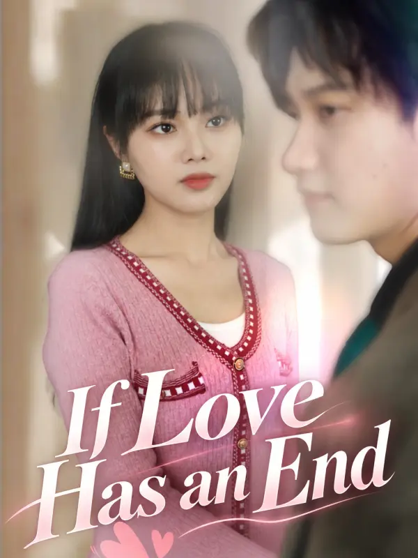 If Love Has an End