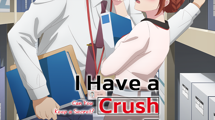 I Have a Crush at Work