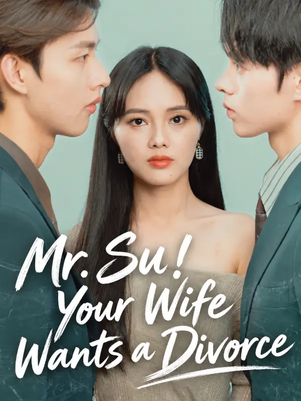 Mr. Su! Your Wife Wants a Divorce