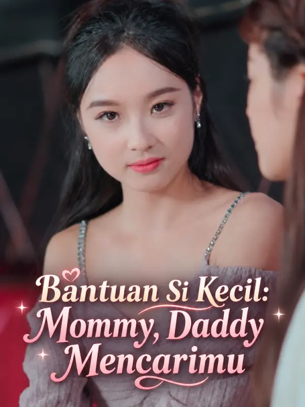 Bantuan Si Kecil: Mommy, Daddy Mencarimu