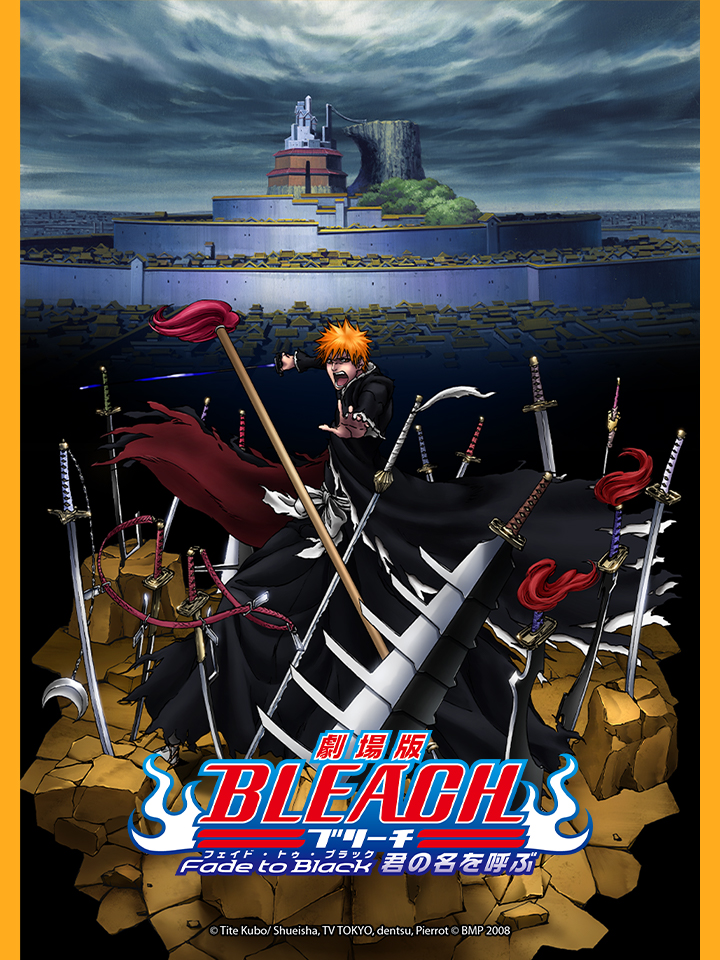 Bleach Movie 3: Fade to Black - Kimi no Na wo Yobu