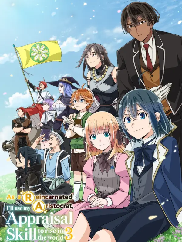As a Reincarnated Aristocrat, I'll Use My Appraisal Skill to Rise in the World Season 3