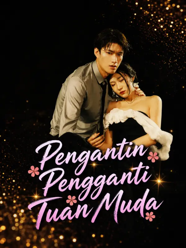Pengantin Pengganti Tuan Muda