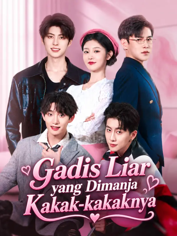 Gadis Liar yang Dimanja Kakak-kakaknya