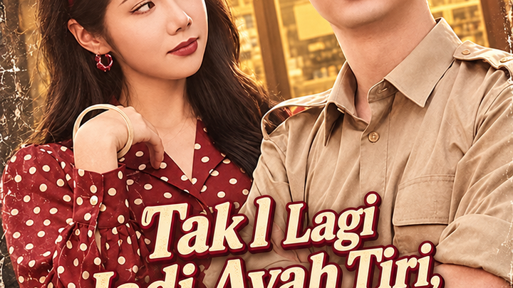 Tak Lagi Jadi Ayah Tiri, Hidupku Melejit