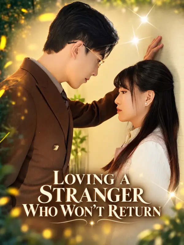 Loving a Stranger Who Won't Return