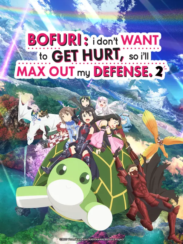 BOFURI: I Don't Want to Get Hurt, so I'll Max Out My Defense. Season 2