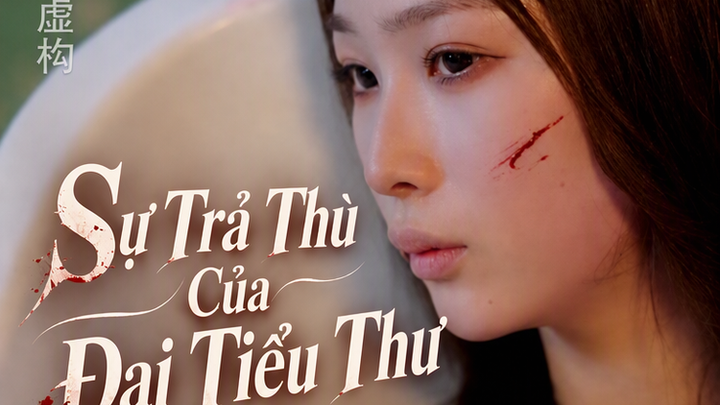 Sự Trả Thù Của Đại Tiểu Thư Điên Loạn