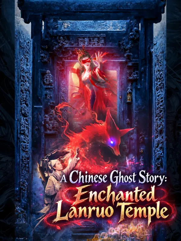 A Chinese Ghost Story: Enchanted Lanruo Temple