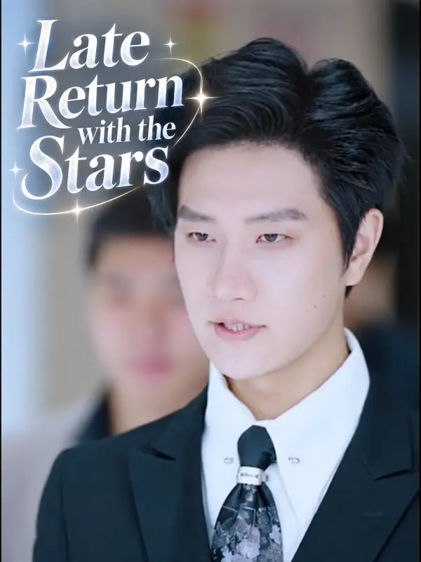 Late Return with the Stars