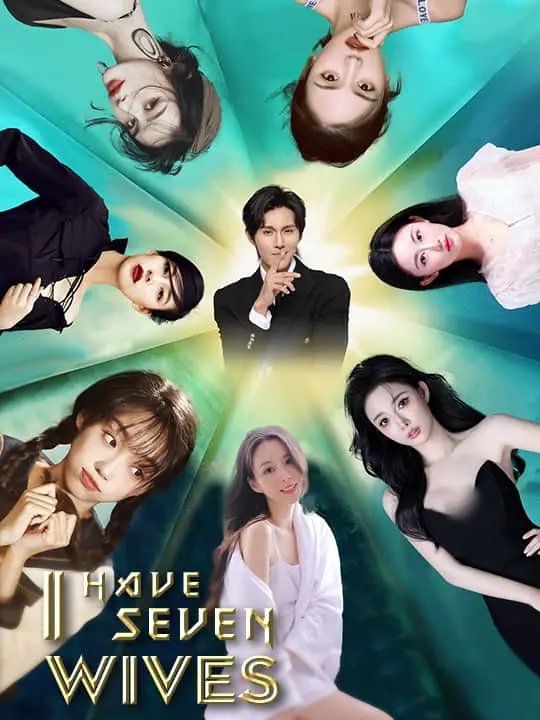 I have seven wives(Eng Dub)