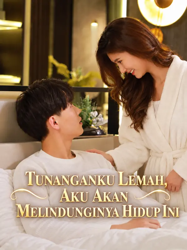 Tunanganku Lemah, Aku Akan Melindunginya Hidup Ini