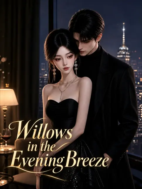 Willows in the Evening Breeze