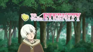 To Your Eternity - 1-20 - E2 - THE DISOBEDIENT GIRL